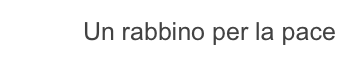 Un rabbino per la pace