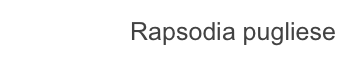 Rapsodia pugliese